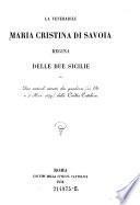 La venerabile Maria Cristina di Savoia Regina delle due Sicilie