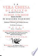 La vera chiesa di Christo dimostrata da' segni, e da' dogmi Contra i due libri. Di Giacomo Picenino intitolati (etc.)
