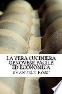 La Vera Cuciniera Genovese Facile Ed Economica