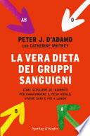 La vera dieta dei gruppi sanguigni