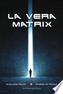 La vera matrix