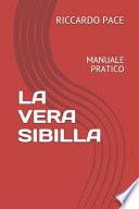 La Vera Sibilla: Manuale Pratico