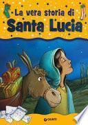 La vera storia di santa Lucia