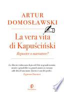 La vera vita di Kapuściński