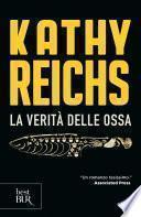 La verità delle ossa