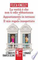 La verità è che non ti odio abbastanza-Appuntamento in terrazzo-Il mio regalo inaspettato