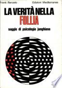 la verita nella follia saggio di psicologia junghiana