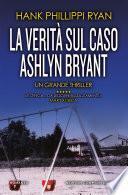 La verità sul caso Ashlyn Bryant