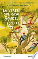 La verità sul caso Hansel e Gretel