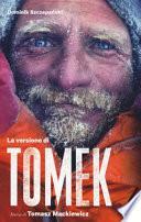La versione di Tomek. La storia di Tomasz Mackiewicz