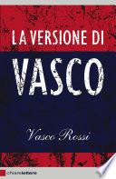 La versione di Vasco