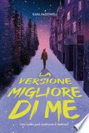 La versione migliore di me