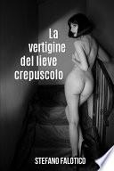 La vertigine del lieve crepuscolo