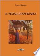 La vestale di Kandinsky