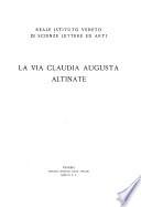 La Via Claudia Augusta altinate