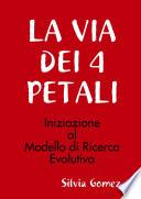 LA VIA DEI 4 PETALI
