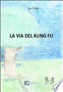 La via del Kung Fu
