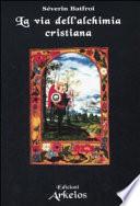 La via dell'alchimia cristiana