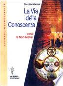 La via della conoscenza. Verso la non-mente