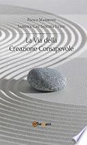 La via della creazione consapevole