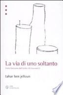 La via di uno soltanto