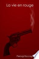 La vie en rouge