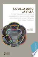 La villa dopo la villa