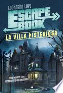 La villa misteriosa. Escape book