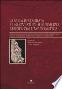 La villa restaurata e i nuovi studi sull'edilizia residenziale tardoantica