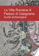 La villa romana di Palazzi di Casignana