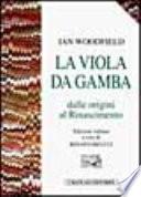 La viola da gamba dalle origine al Rinascimento