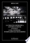 La violenza domestica contro le donne in Italia e nel contesto internazionale ed europeo