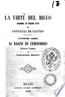 La virtu del ricco dramma in cinque atti di Giovanni De Castro