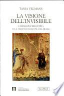 La visione dell'invisibile