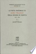 La visita pastorale di Luigi Pellizzo nella diocesi di Padova (1912-1921), vol. II