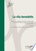 La vita benedetta. Studi in onore della prof.sa Bruna Costacurta in occasione del suo quarantesimo anno di insegnamento