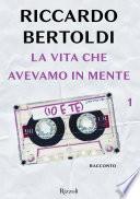 La vita che avevamo in mente (io e te)
