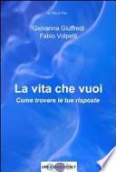 La vita che vuoi