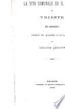 La vita comunale ed il dialetto di Trieste nel MCCCCXXVI, studiati nel quaderno di un cameraro, da Oddone Zenatti