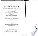 La vita degli animali descrizione generale del regno animale