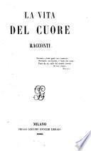 La Vita del cuore. Racconti. (ital.)