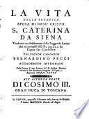 La vita della Serafica Sposa di Gesu Cristo S. Caterina da Siena