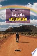 La vita dentro un arcobaleno
