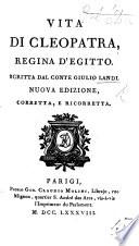 La Vita di Cleopatra, Reina d'Egitto; con una oratione ... recitata nell'Academia dell'Ignoranti in lode dell'Ignoranza. Edited by A. F. Doni