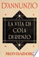 La vita di Cola di Rienzo (e-Meridiani Mondadori)