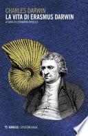 La vita di Erasmus Darwin