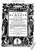 La Vita di Maria Vergine ...