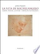 La vita di Michelangelo