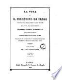 La vita di S. Francesco da Paola, fondatore dell'ordine de' Minimi scritta da Giuseppe Maria Perrimezzi