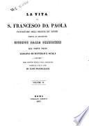 La vita di S. Francesco da Paola fondatore dell'ordine dei minimi scritta da Giuseppe Maria Perrimezzi